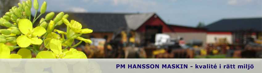 PM HANSSON MASKIN - Kvalit&eacute; i r&auml;tt milj&ouml;